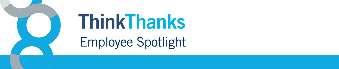 ThinkThanks: Employee Spotlight